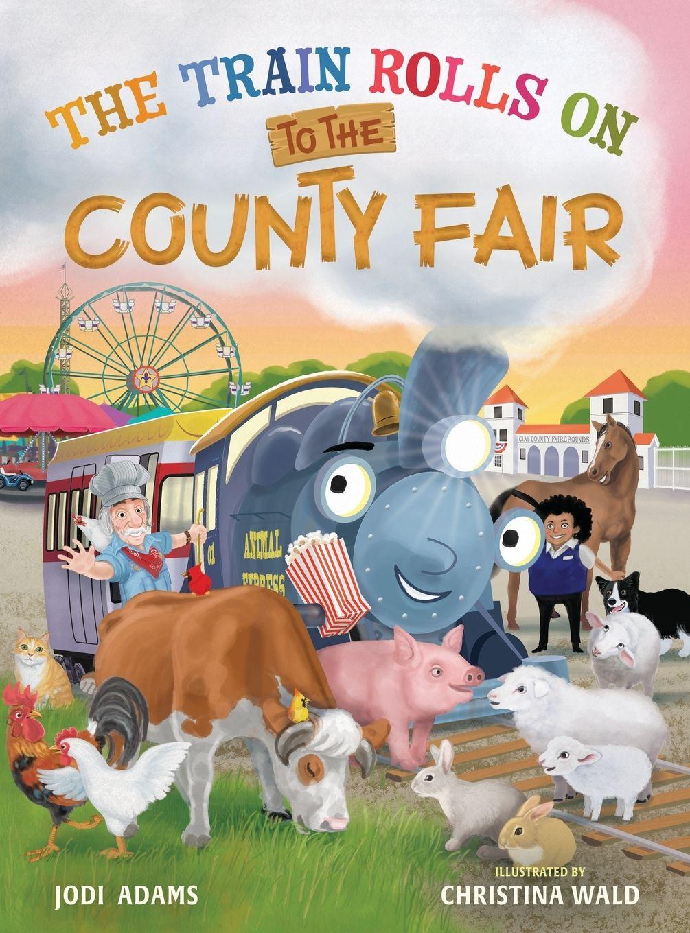 Vorderes Coverbild The Train Rolls On To The County Fair