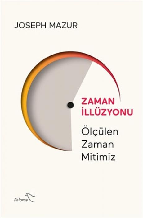Vorderes Coverbild Zaman Illüzyonu - Ölcülen Zaman Mitimiz