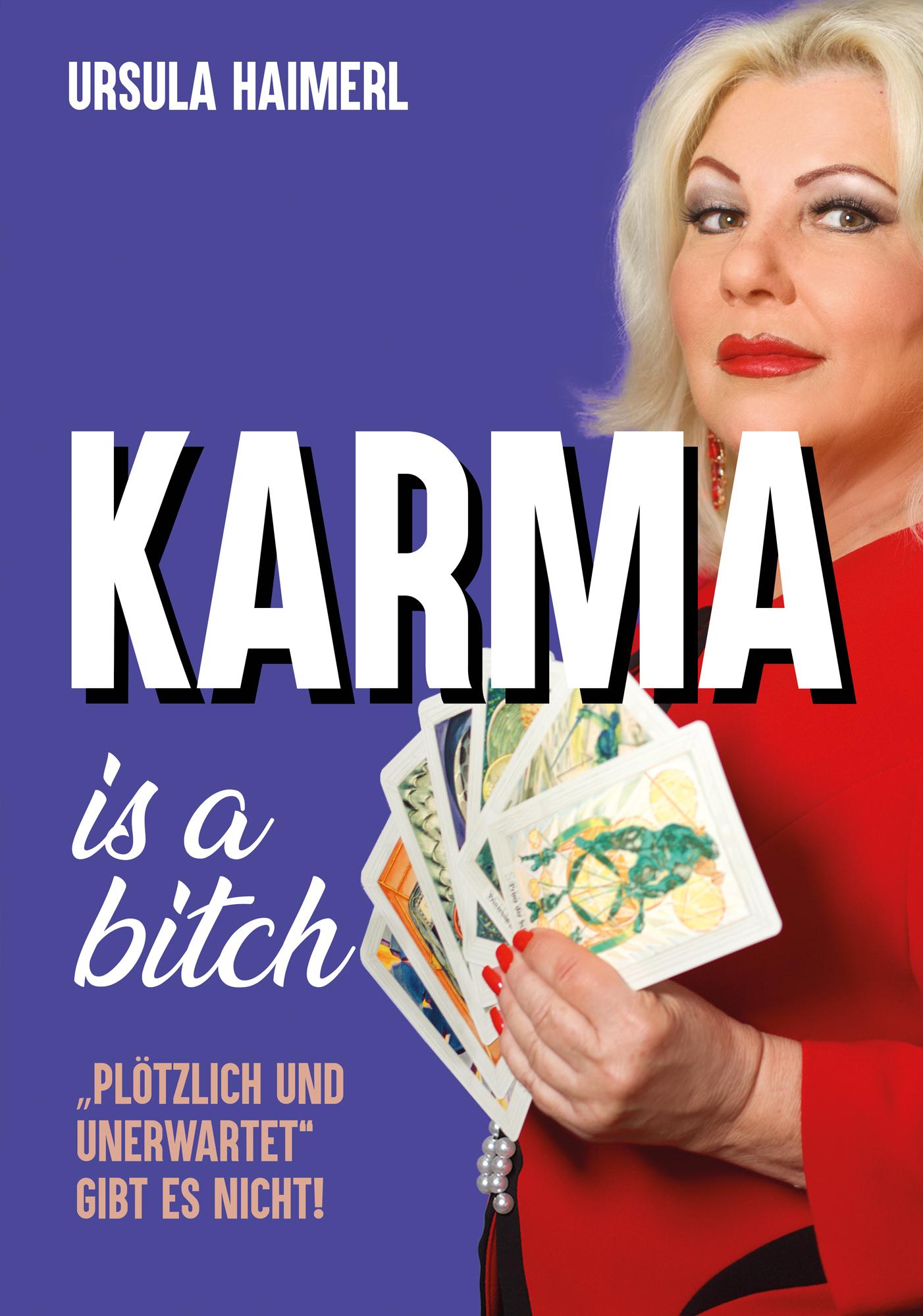 Vorderes Coverbild Karma is a bitch - "plötzlich und unerwartet" gibt es nicht!