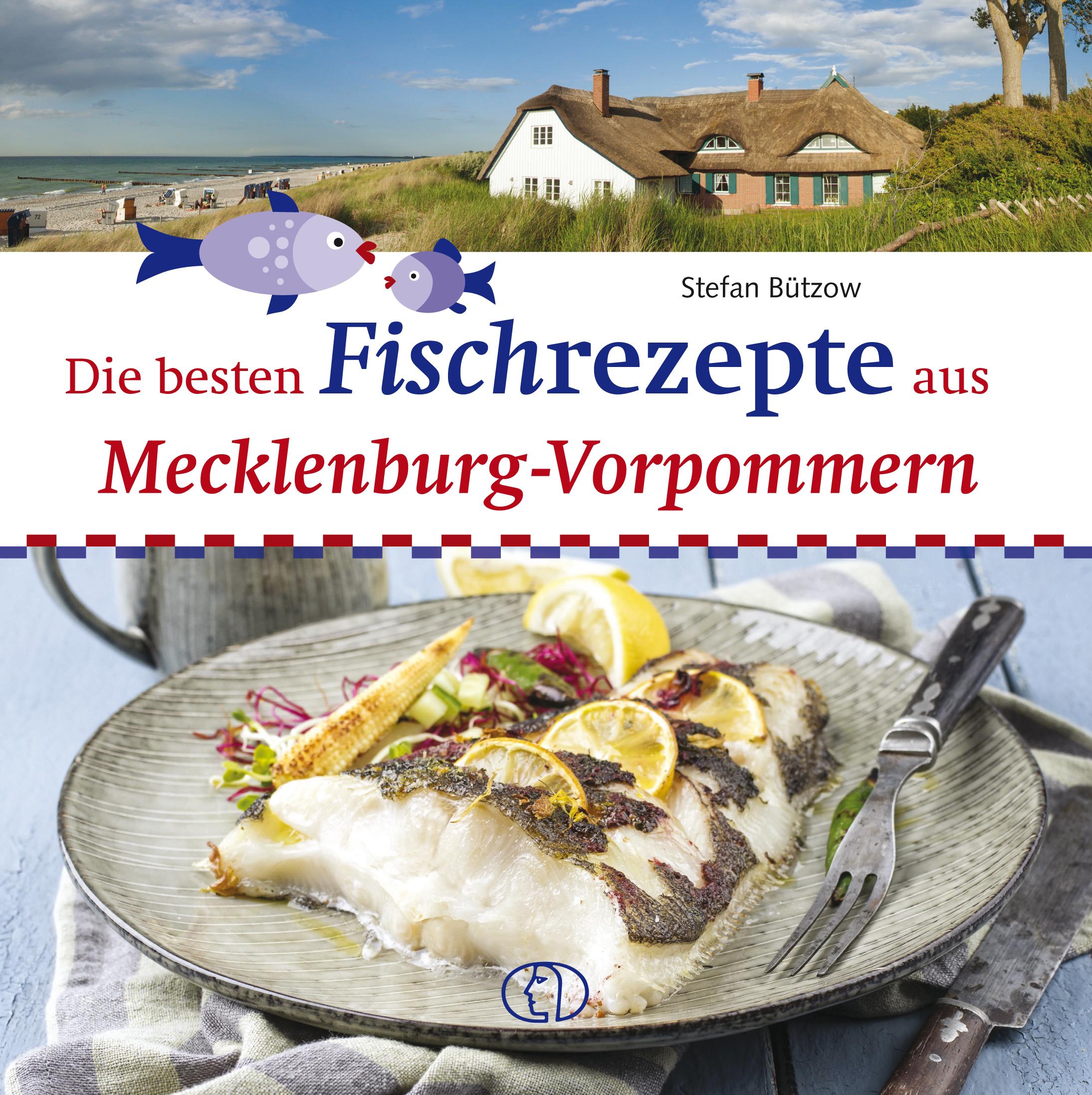 Vorderes Coverbild Die besten Fischrezepte aus Mecklenburg-Vorpommern