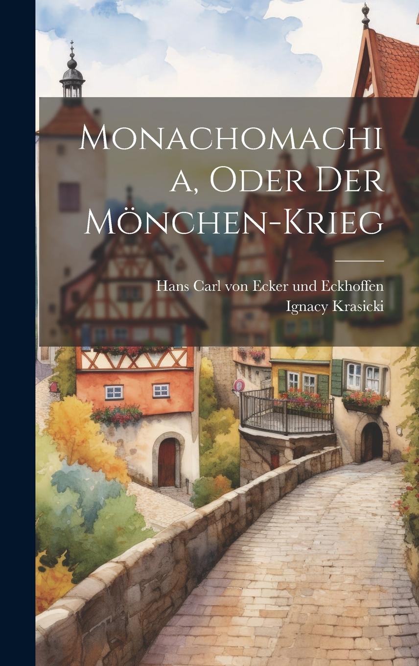 Vorderes Coverbild Monachomachia, Oder Der Mönchen-krieg