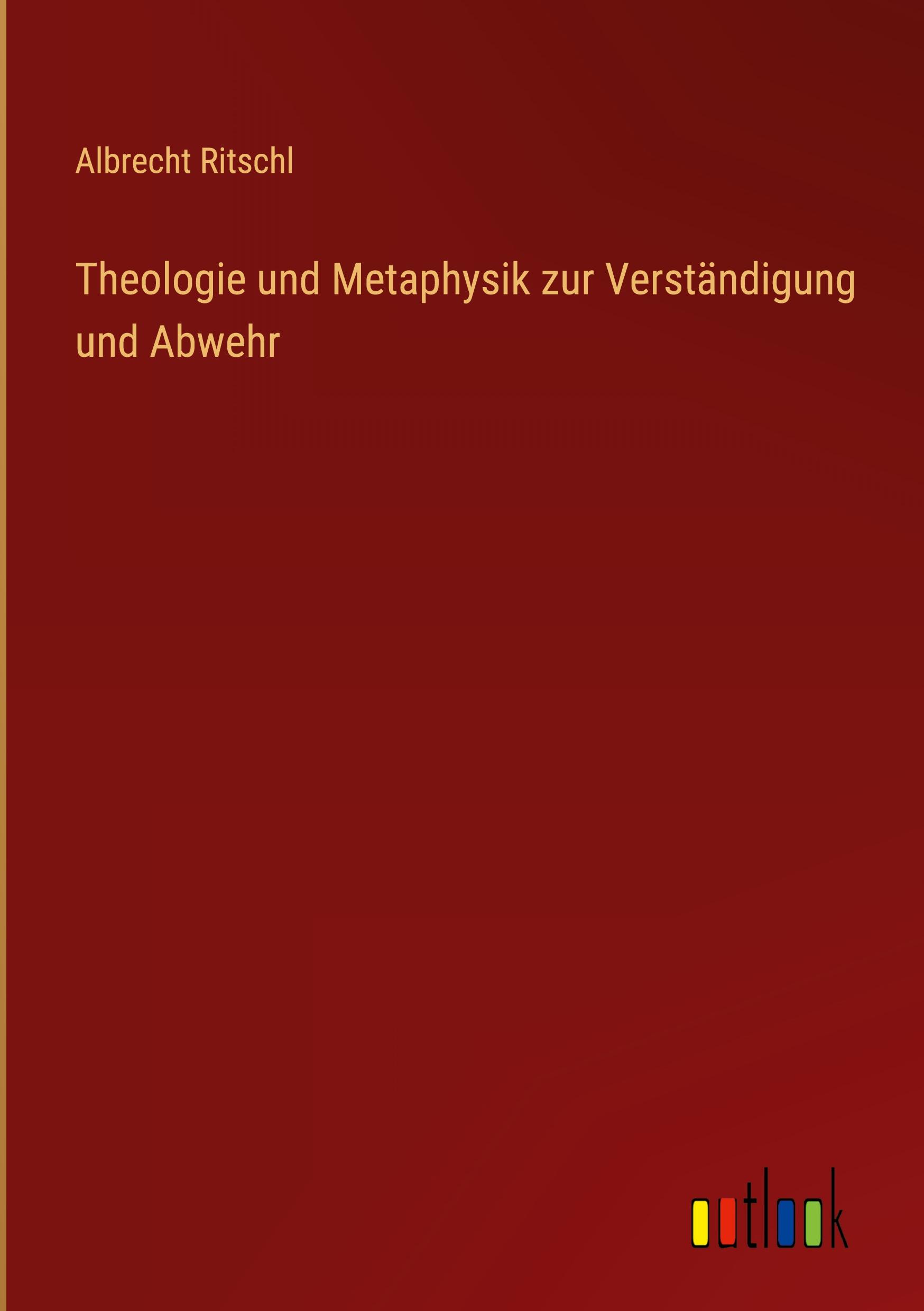 Vorderes Coverbild Theologie und Metaphysik zur Verständigung und Abwehr