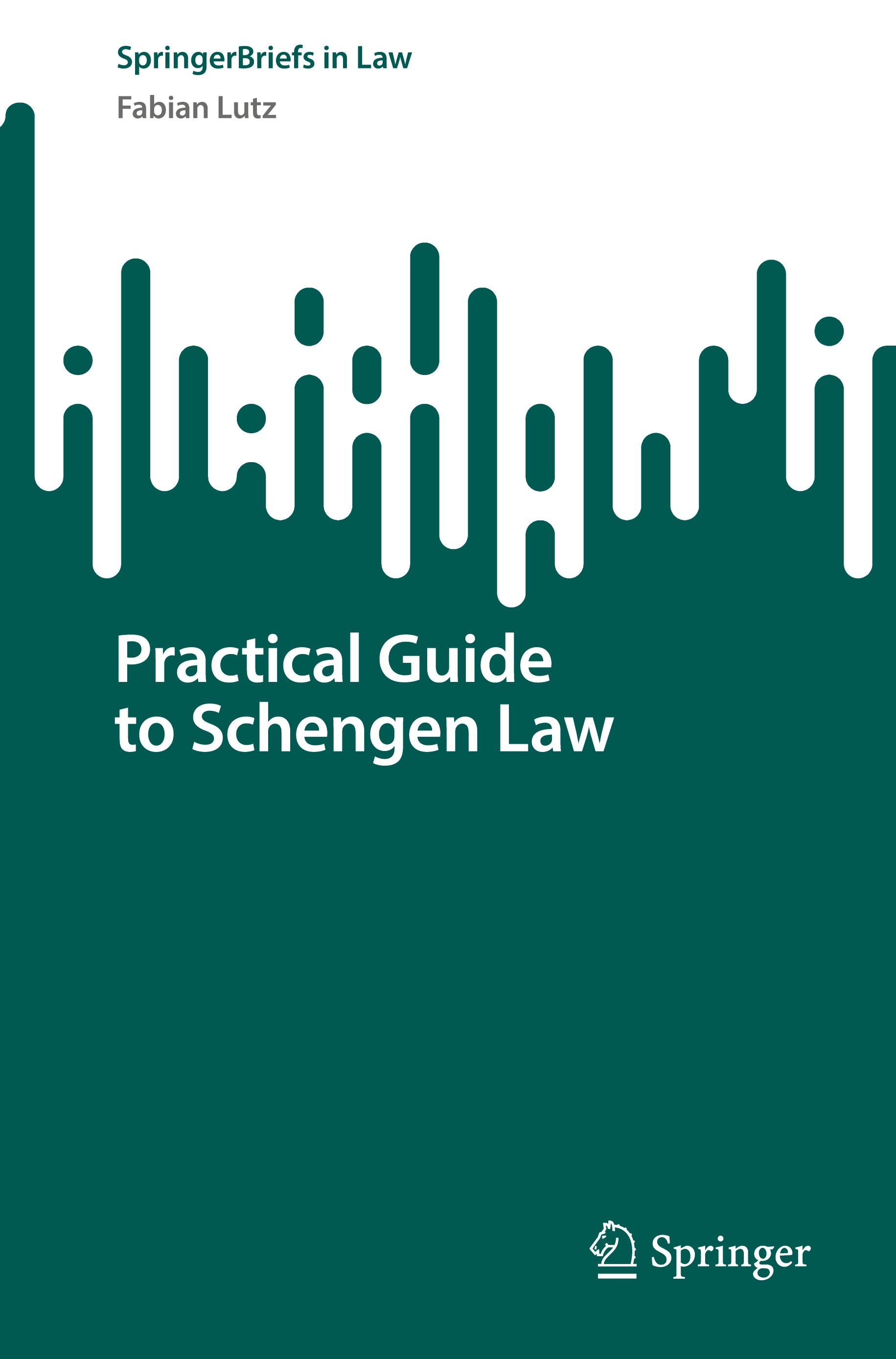 Vorderes Coverbild Practical Guide to Schengen Law