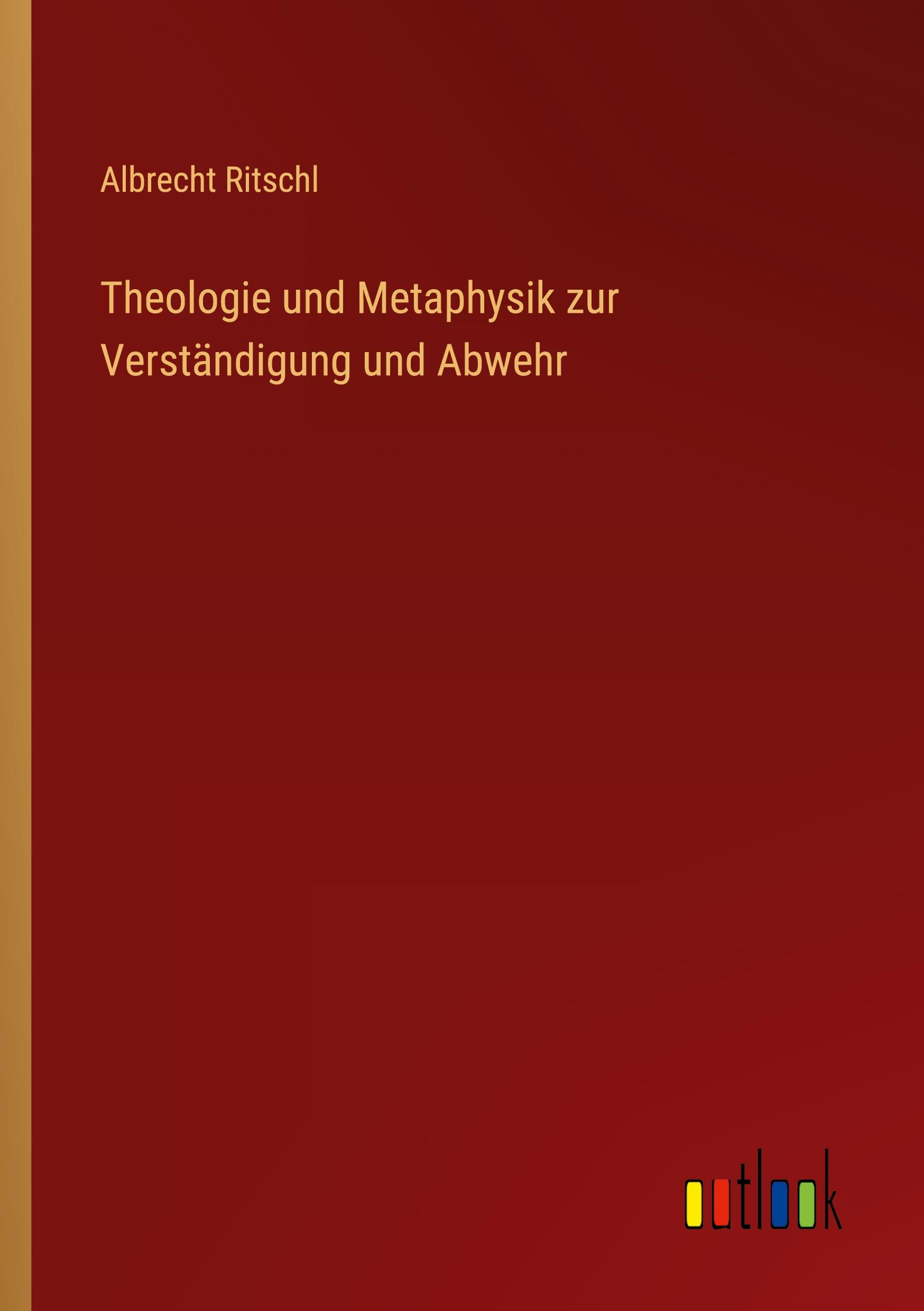 Vorderes Coverbild Theologie und Metaphysik zur Verständigung und Abwehr
