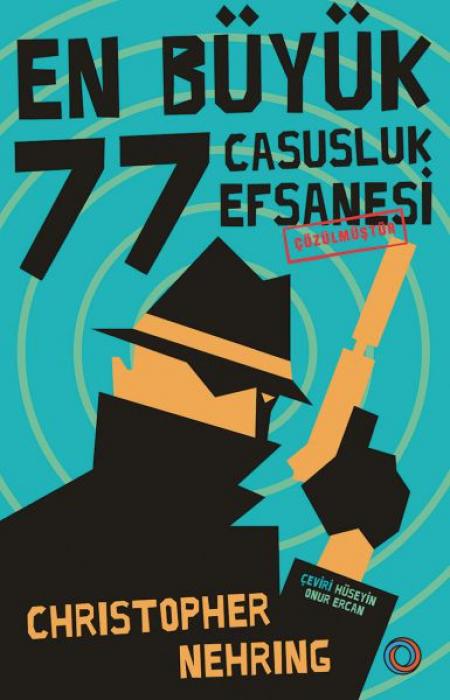 Vorderes Coverbild En Büyük 77 Casusluk Efsanesi Cözülmüstür