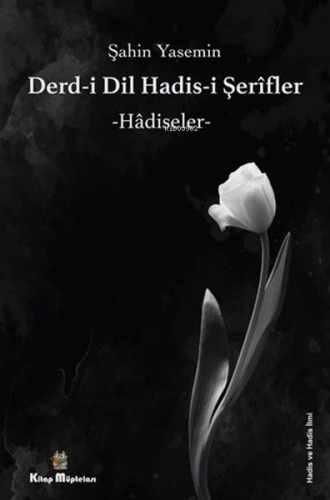 Vorderes Coverbild Derdi-i Dil Hadis-i Serifler ;-Hadiseler-