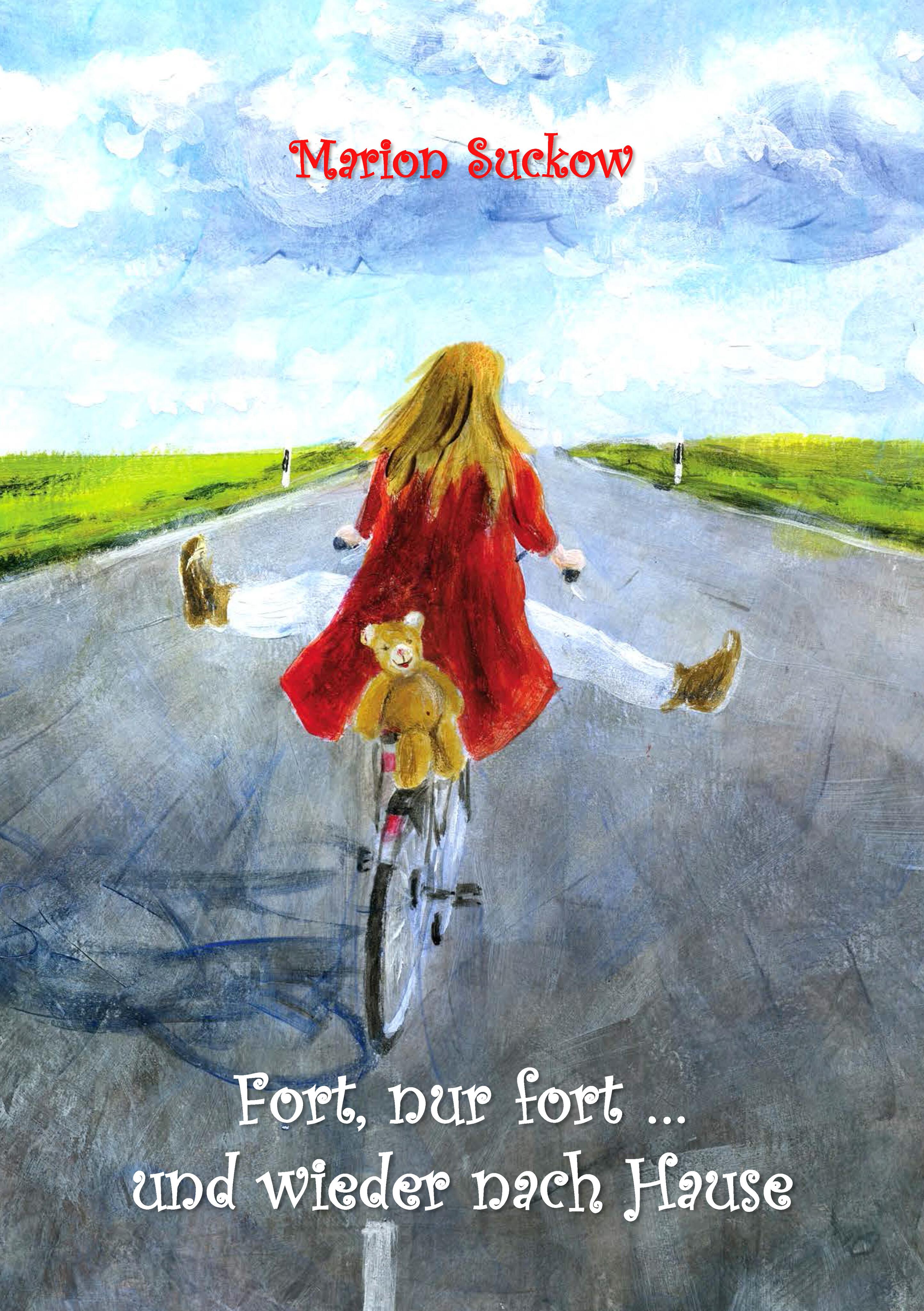 Vorderes Coverbild Fort, nur fort ... und wieder nach Hause
