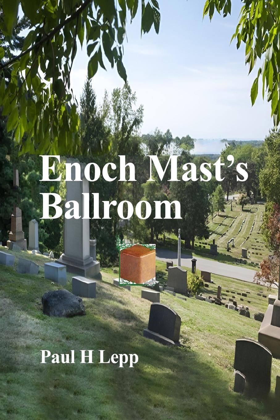 Vorderes Coverbild Enoch Mast's Ballroom