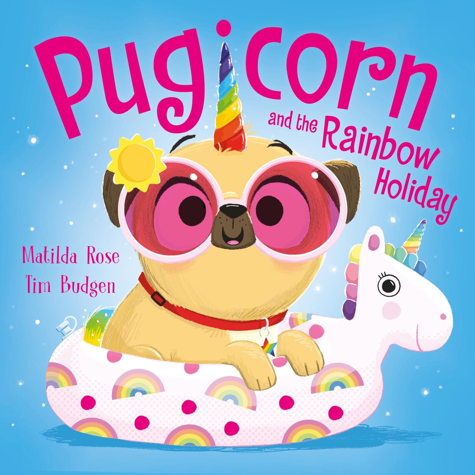 Vorderes Coverbild The Magic Pet Shop: Pugicorn and the Rainbow Holiday