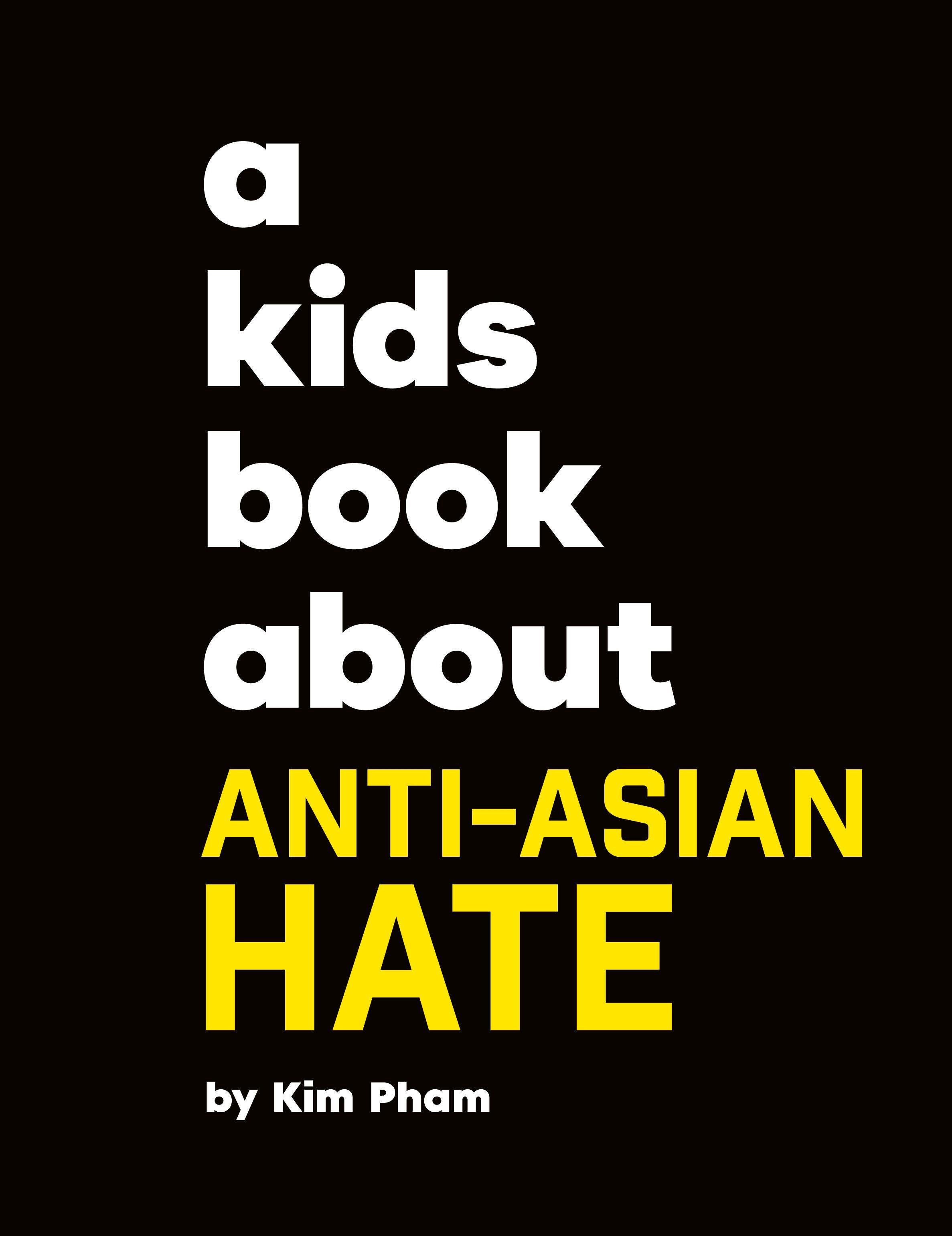 Vorderes Coverbild A Kids Book about Anti-Asian Hate