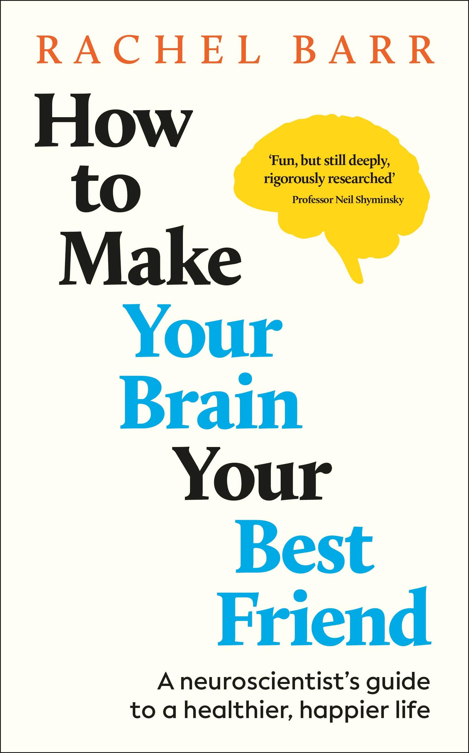 Vorderes Coverbild How to Make Your Brain Your Best Friend