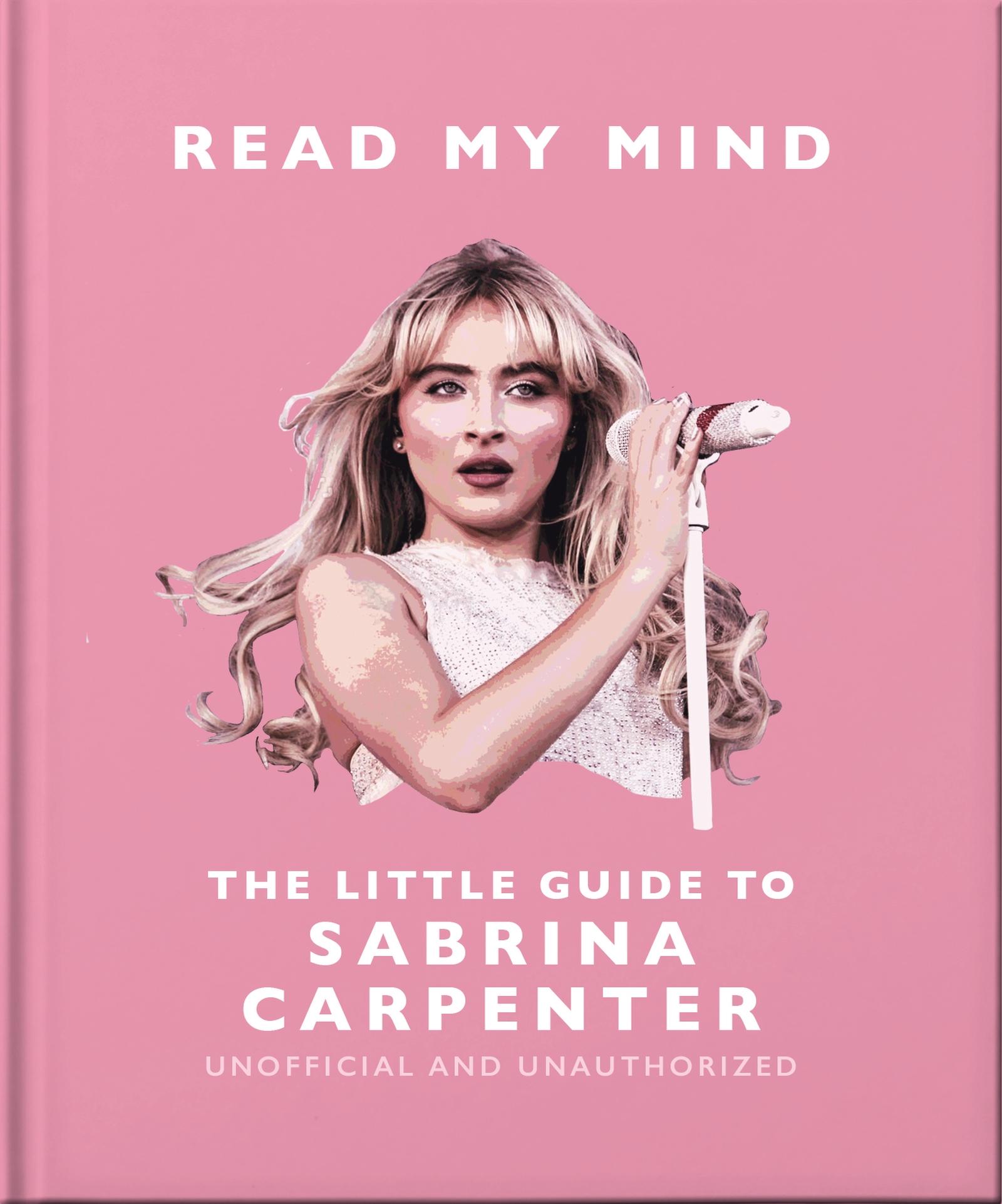 Vorderes Coverbild Read My Mind: The Little Guide to Sabrina Carpenter