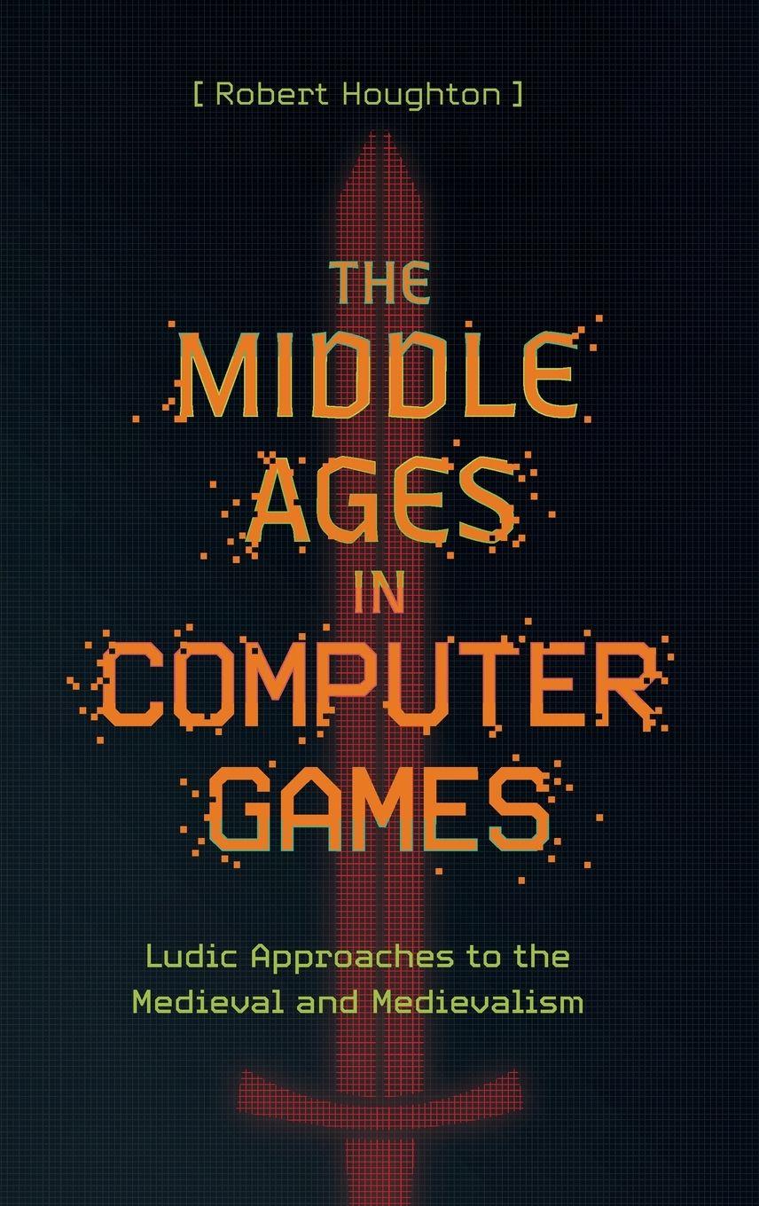 Vorderes Coverbild The Middle Ages in Computer Games