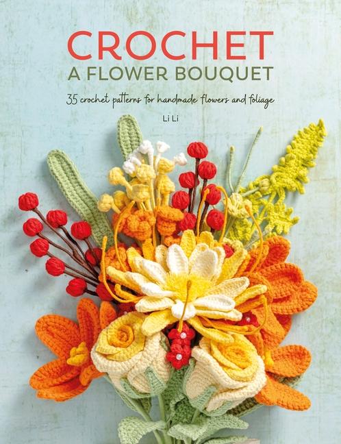 Vorderes Coverbild Crochet a Flower Bouquet