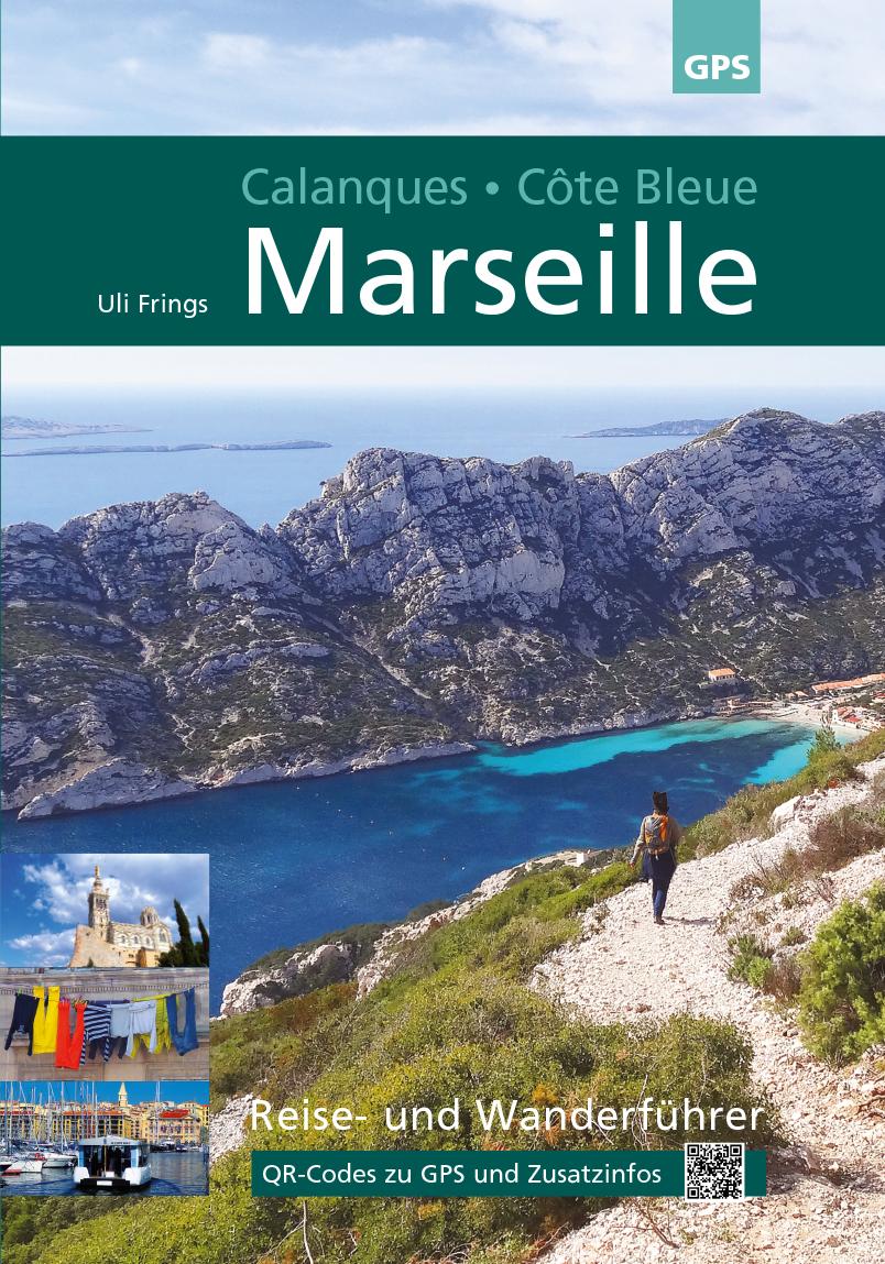 Vorderes Coverbild Marseille, Calanques, Côte Bleue