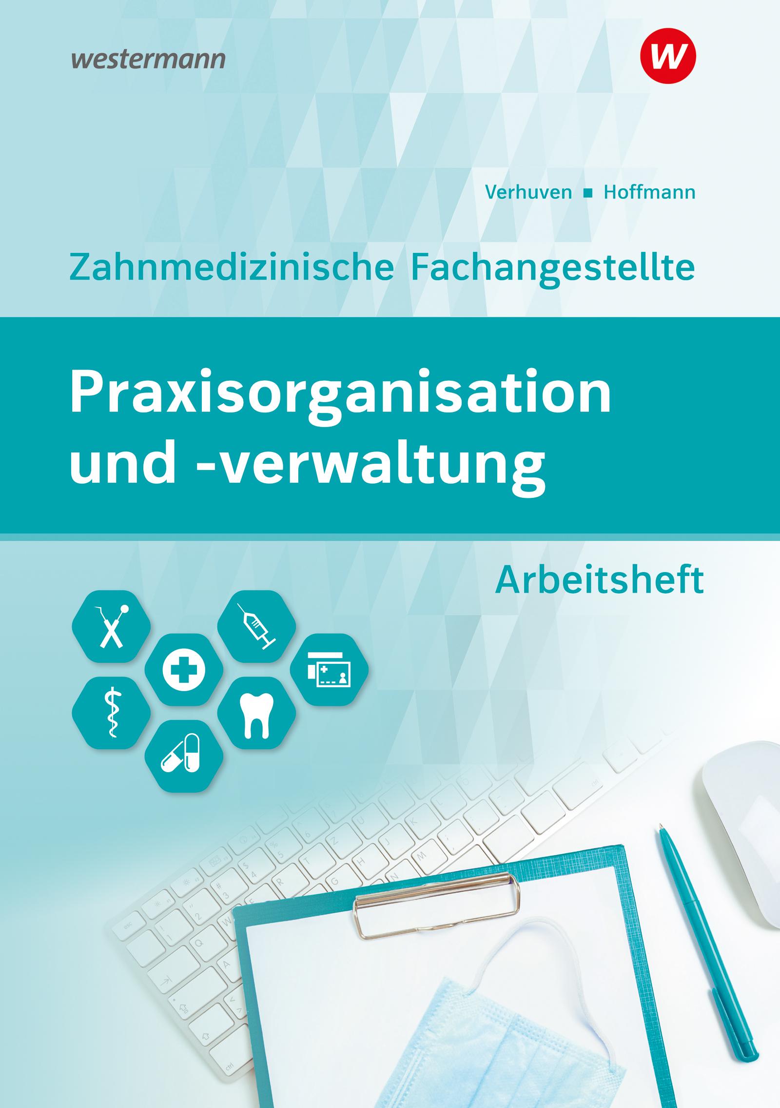 Vorderes Coverbild Praxisorganisation und -verwaltung für Zahnmedizinische Fachangestellte