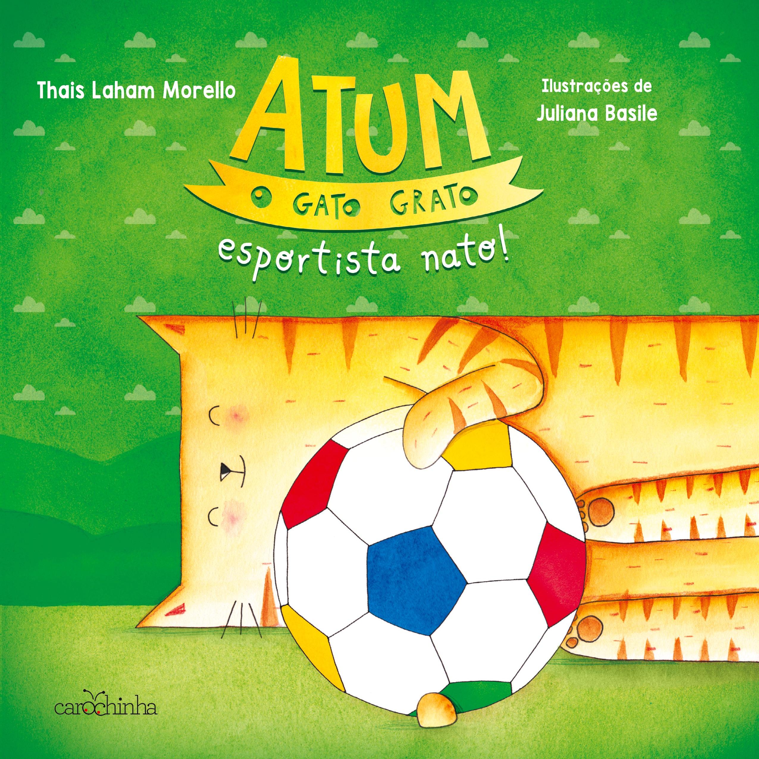 Vorderes Coverbild Atum, o gato grato, esportista nato!