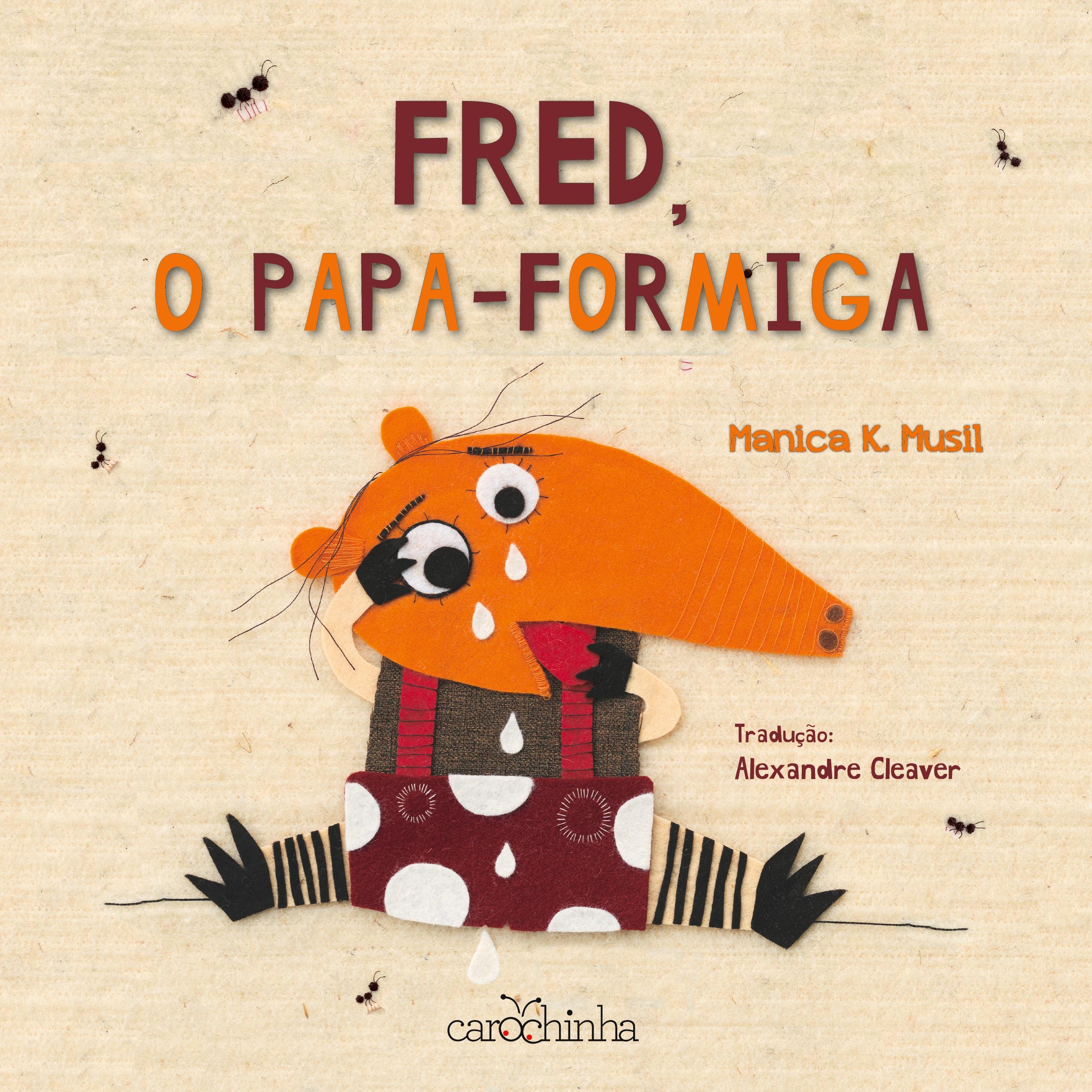 Vorderes Coverbild Fred, o Papa-Formiga