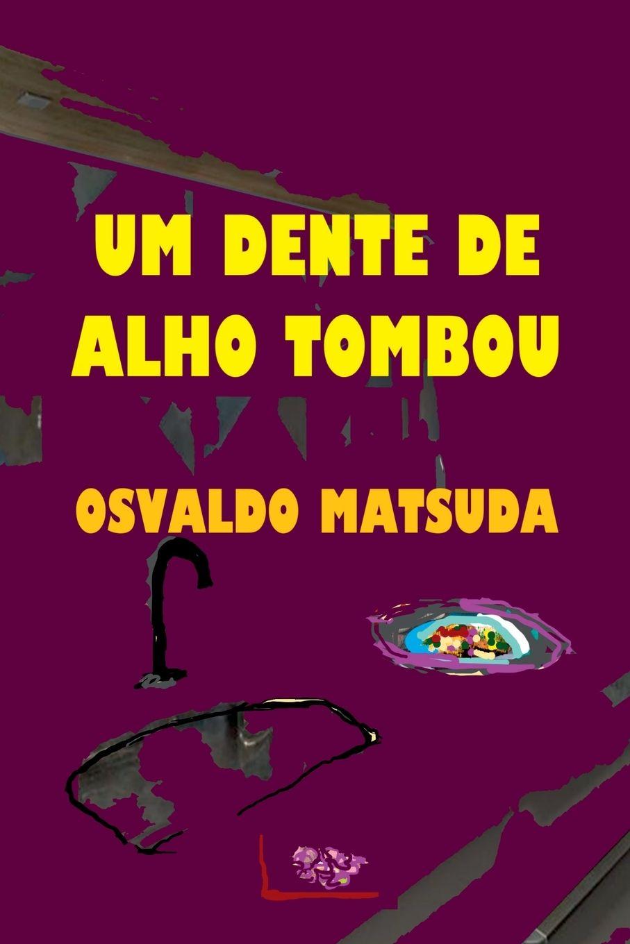 Vorderes Coverbild Um Dente De Alho Tombou