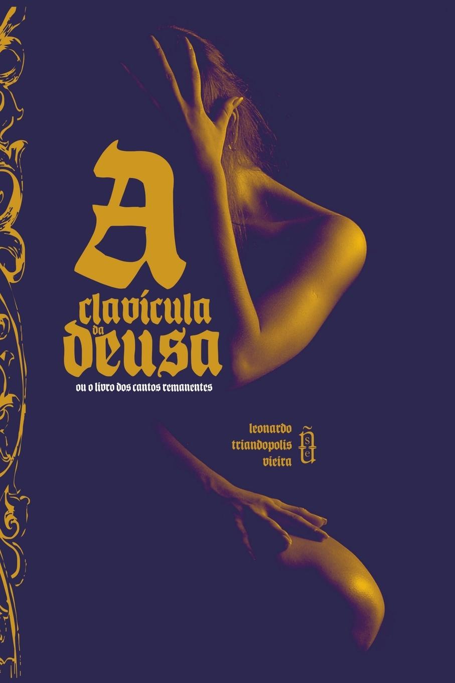 Vorderes Coverbild A Clavícula Da Deusa