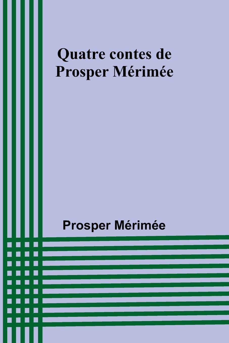Vorderes Coverbild Quatre contes de Prosper Mérimée