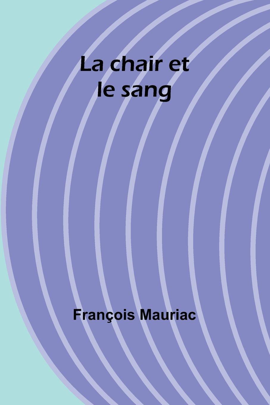 Vorderes Coverbild La chair et le sang