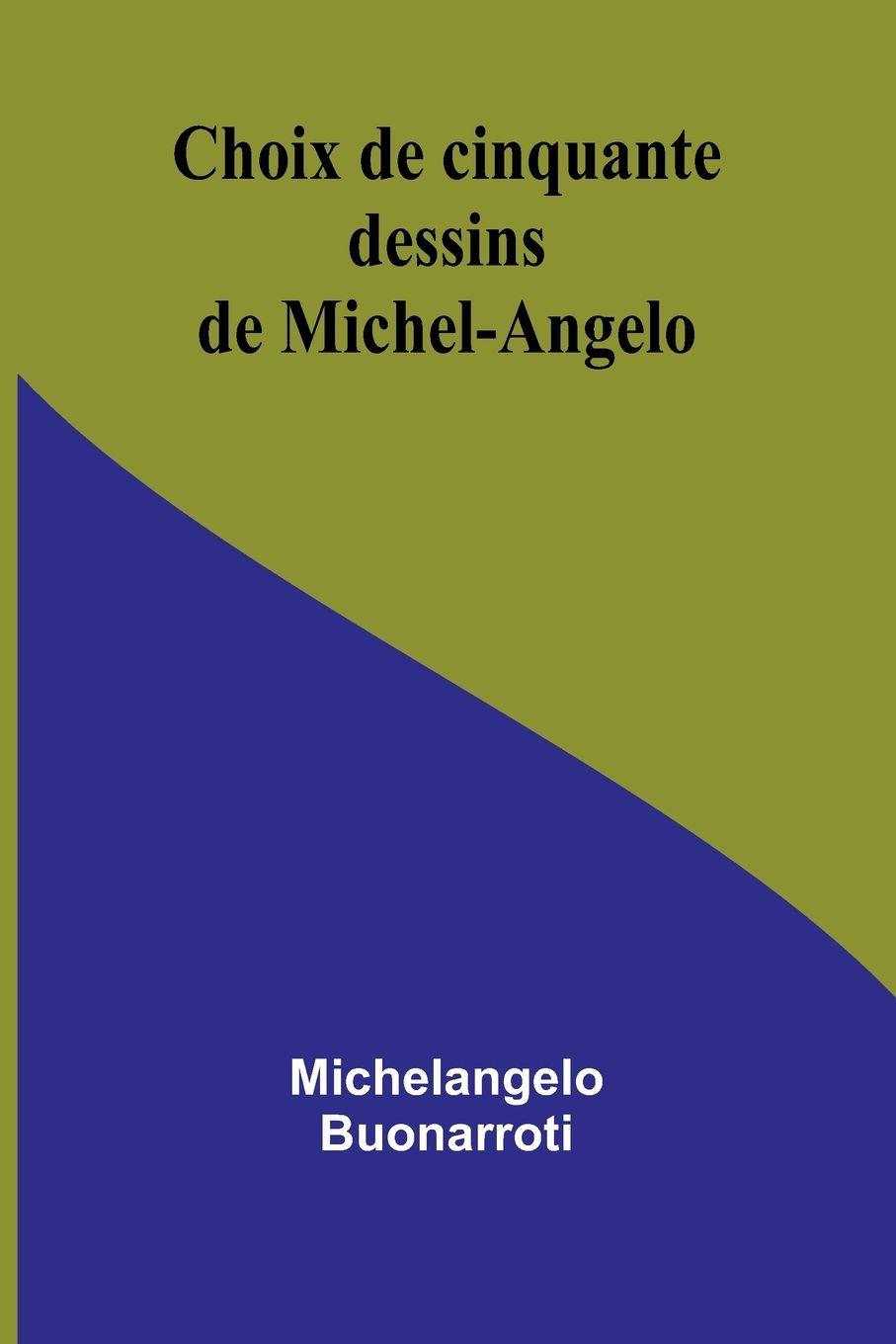 Vorderes Coverbild Choix de cinquante dessins de Michel-Angelo