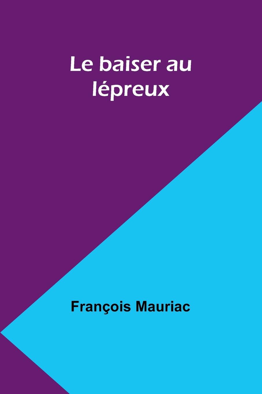 Vorderes Coverbild Le baiser au lépreux