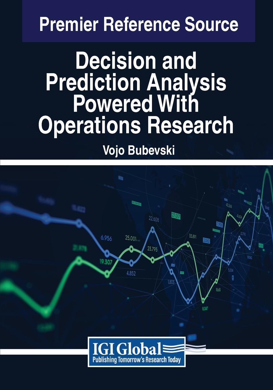 Vorderes Coverbild Decision and Prediction Analysis Powered With Operations Research