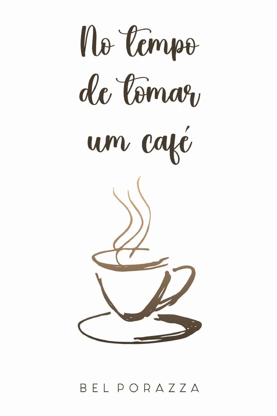 Vorderes Coverbild No Tempo De Tomar Um Café
