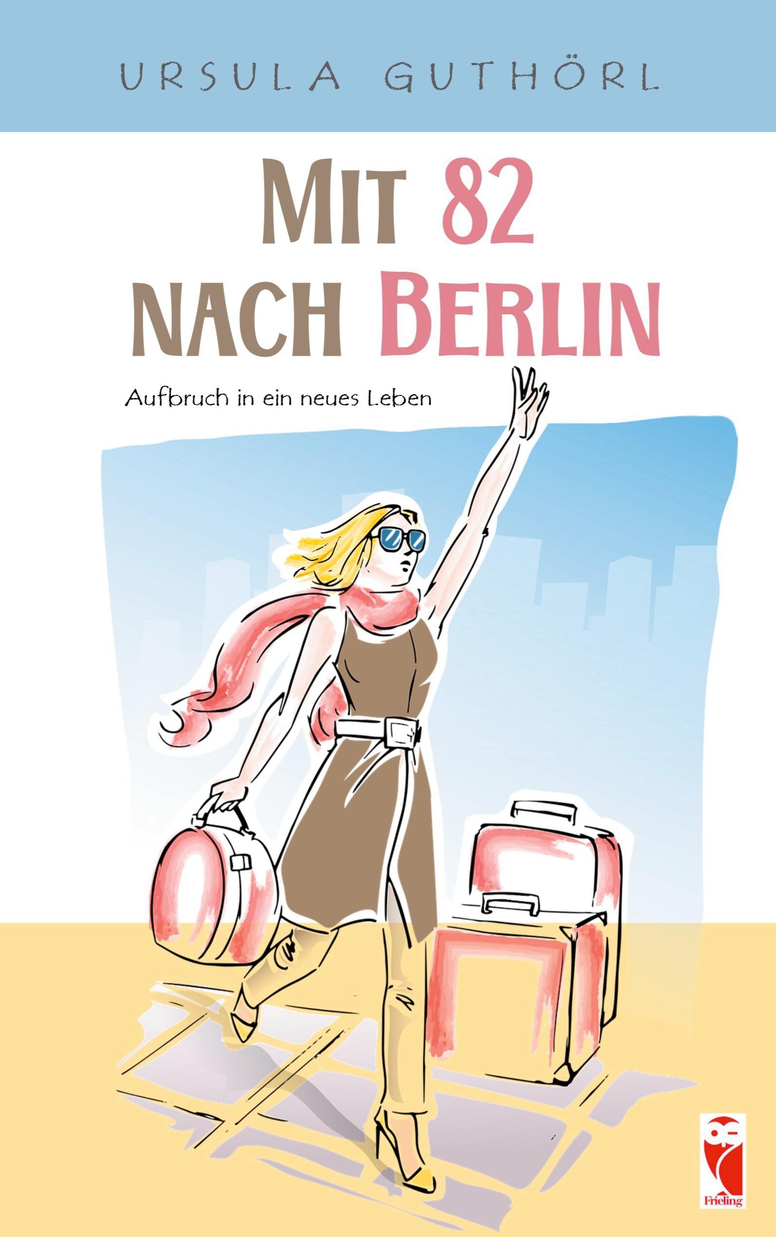 Vorderes Coverbild Mit 82 nach Berlin