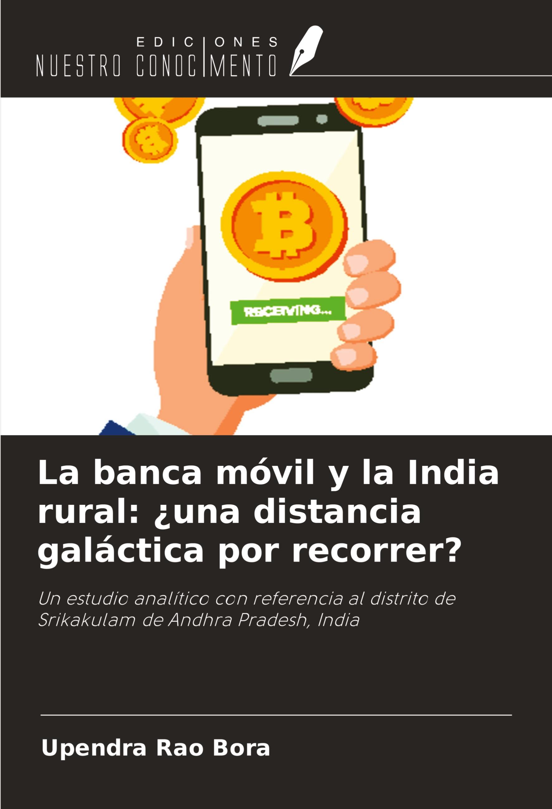 Vorderes Coverbild La banca móvil y la India rural: ¿una distancia galáctica por recorrer?