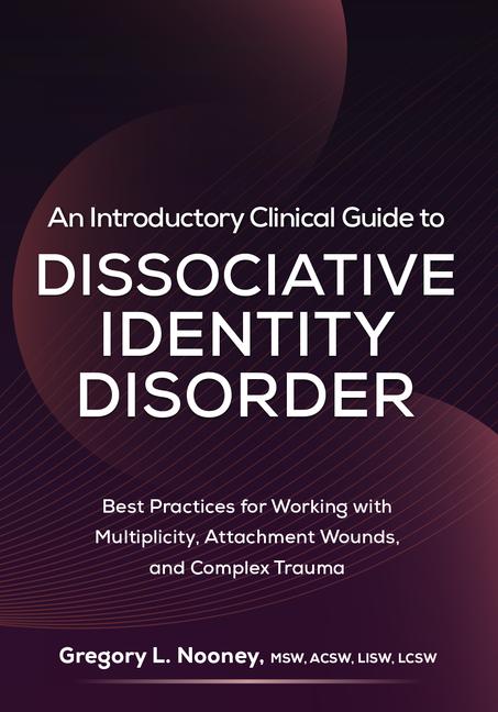Vorderes Coverbild An Introductory Clinical Guide to Dissociative Identity Disorder