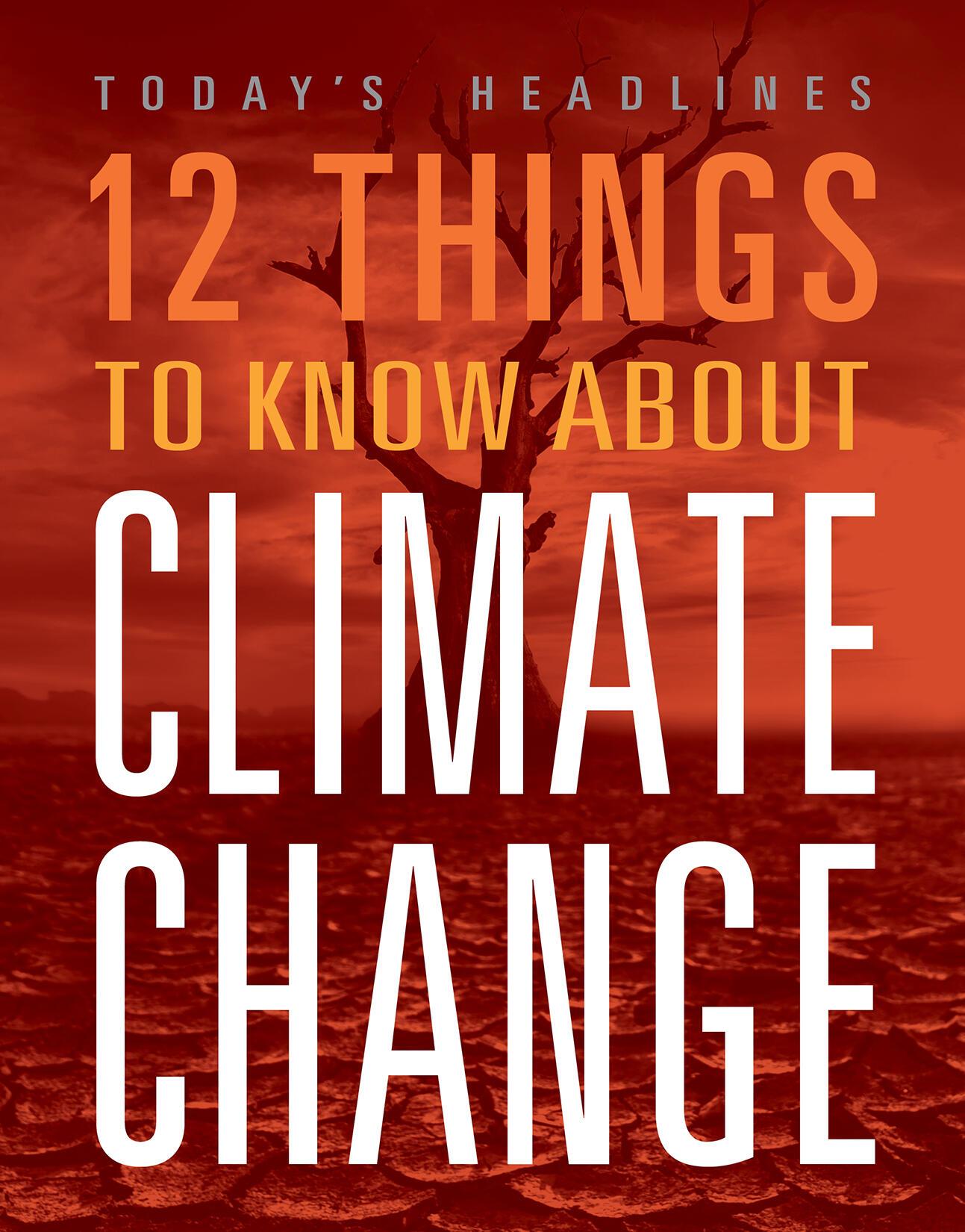 Vorderes Coverbild 12 Things to Know about Climate Change