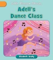Vorderes Coverbild Adell's Dance Class