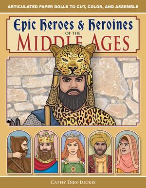 Vorderes Coverbild Epic Heroes & Heroines of the Middle Ages