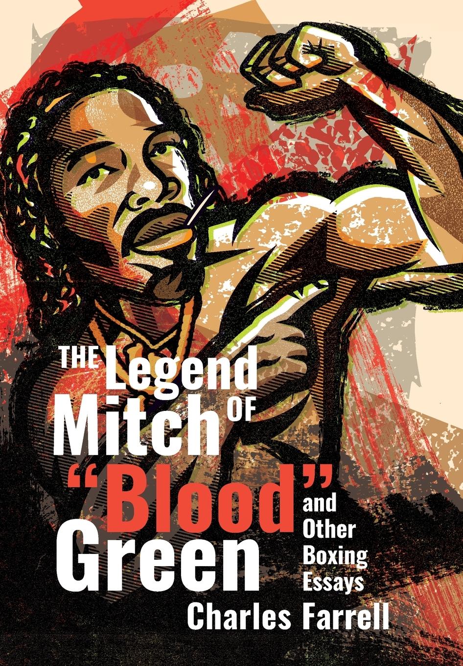 Vorderes Coverbild The Legend of Mitch Blood Green and Other Boxing Essays
