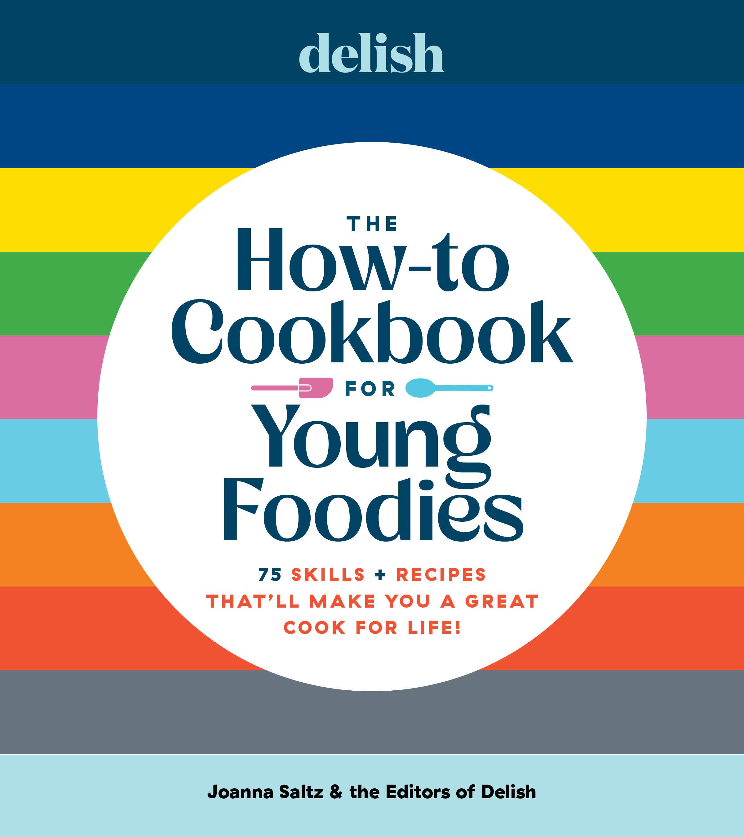 Vorderes Coverbild Delish the How-To Cookbook for Young Foodies