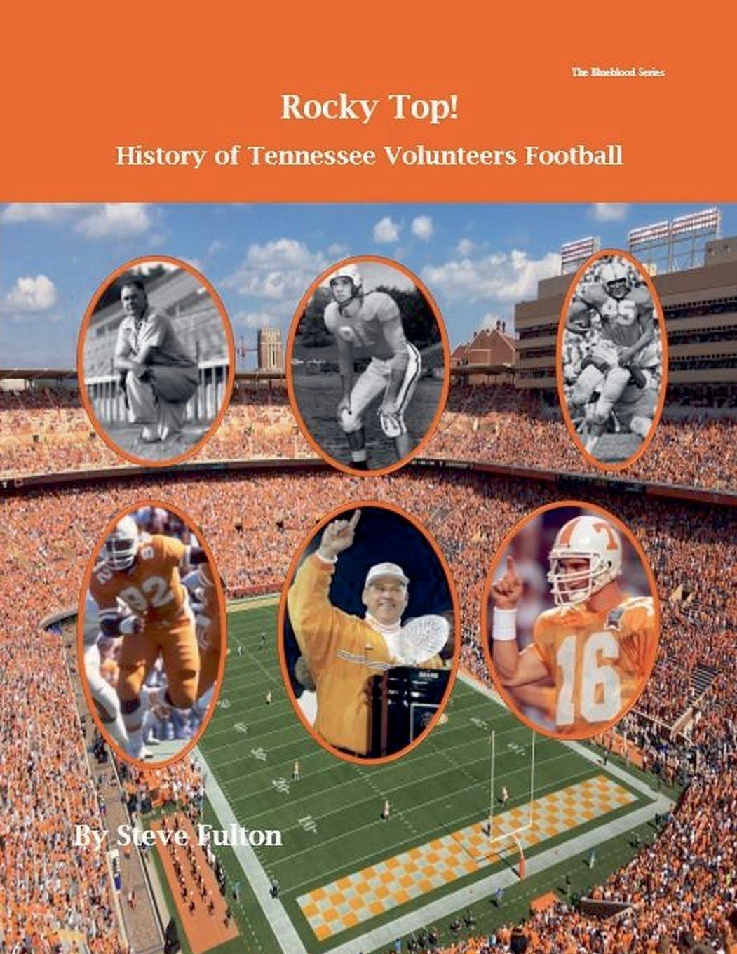 Vorderes Coverbild Rocky Top! History of Tennessee Volunteers Football