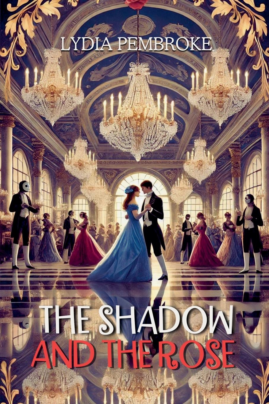 Vorderes Coverbild The Shadow and the Rose