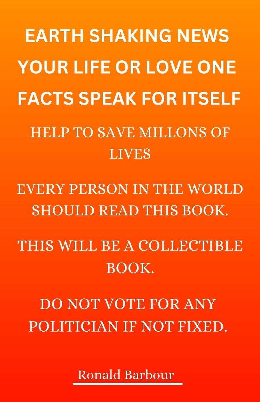 Vorderes Coverbild Earth Shaking News, Your Life Or Love One Facts Speak For Itself