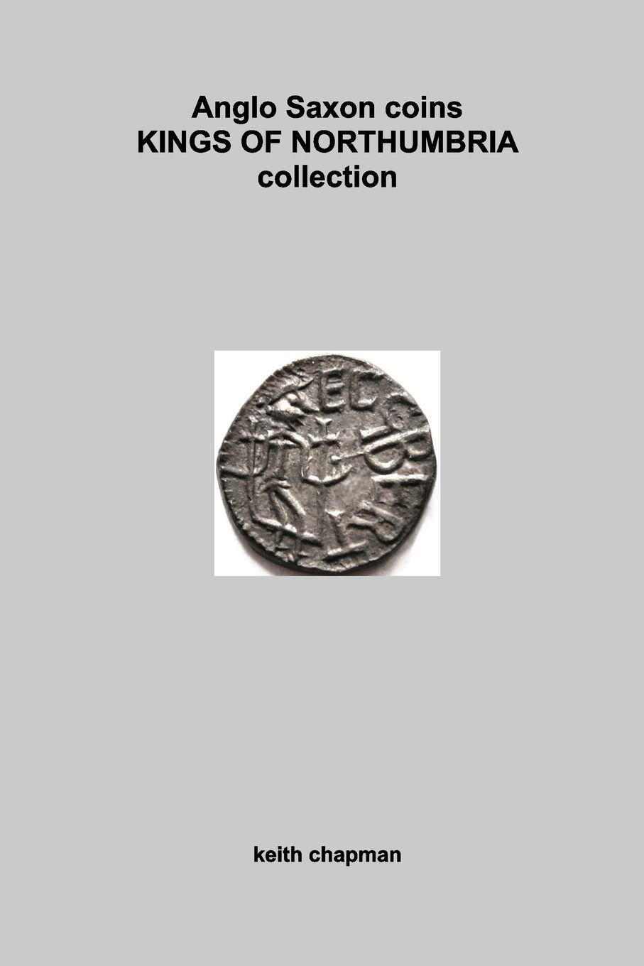 Vorderes Coverbild Anglo Saxon Kings of Northumbria coins