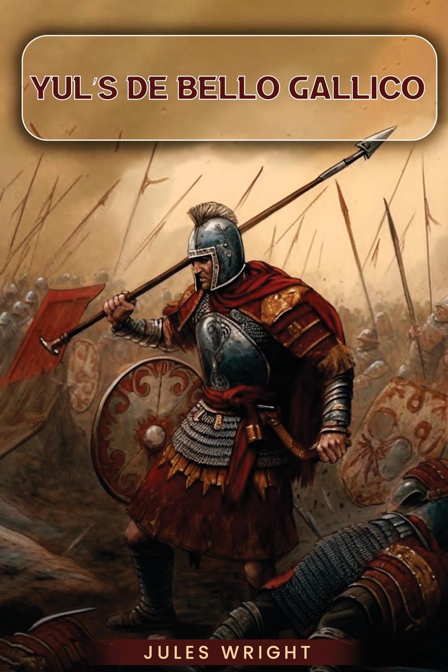 Vorderes Coverbild Yul's De Bello Gallico