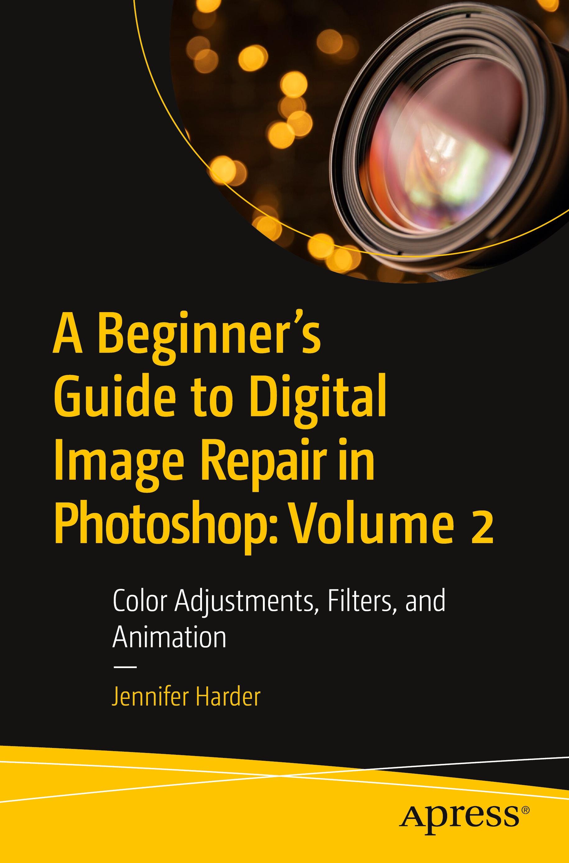 Vorderes Coverbild A Beginner's Guide to Digital Image Repair in Photoshop: Volume 2