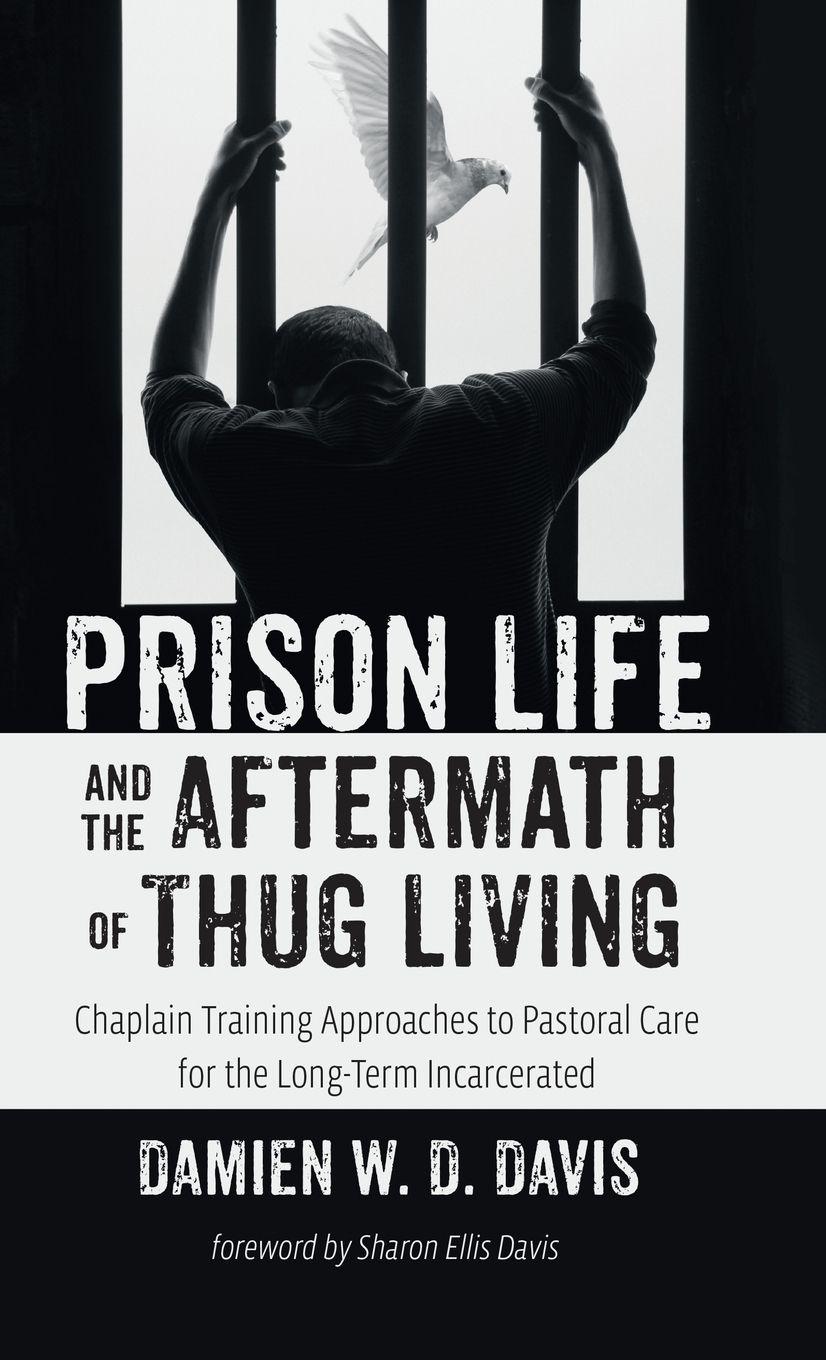 Vorderes Coverbild Prison Life and the Aftermath of Thug Living