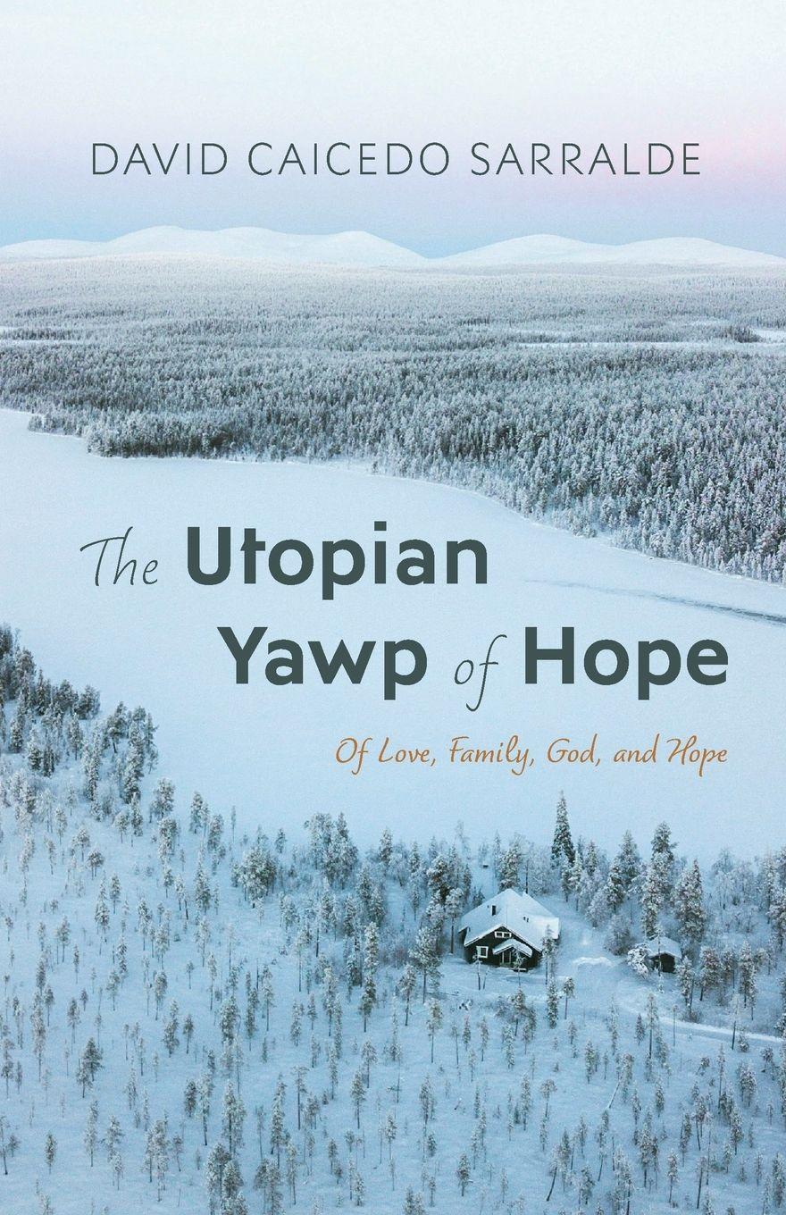 Vorderes Coverbild The Utopian Yawp of Hope