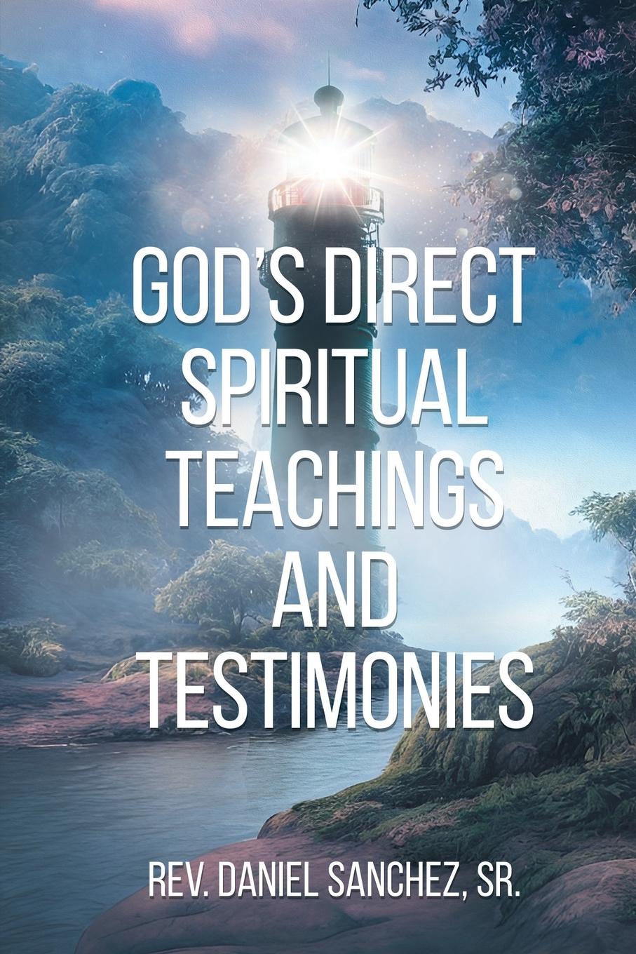 Vorderes Coverbild God's Direct Spiritual Teachings and Testimonies