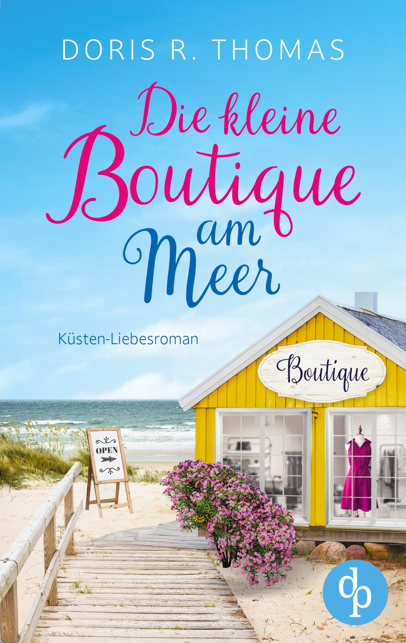 Vorderes Coverbild Die kleine Boutique am Meer | Ein Küsten-Liebesroman