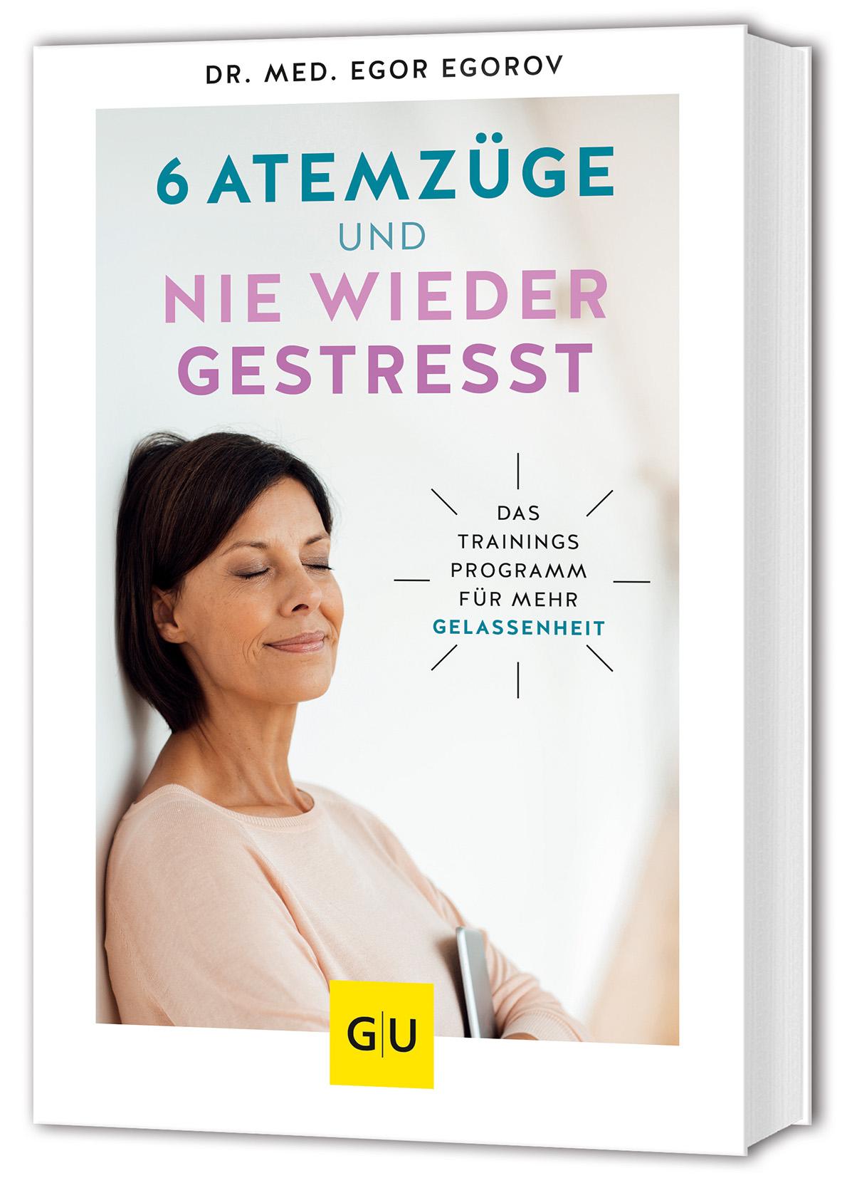Vorderes Coverbild 6 Atemzüge und nie wieder gestresst