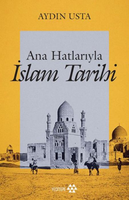 Vorderes Coverbild Ana Hatlariyla Islam Tarihi